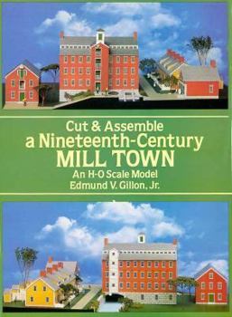 Paperback Cut and Assemble a Nineteenth Century Mill Town: And H-O Scale Model Book