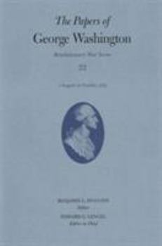 Hardcover The Papers of George Washington: 1 August-21 October 1779 Volume 22 Book
