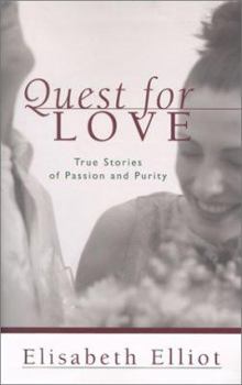 Paperback Quest for Love: True Stories of Passion and Purity Book