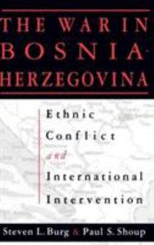 Hardcover The War in Bosnia-Herzegovina: Ethnic Conflict and International Intervention Book