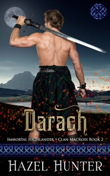 Darach (Immortal Highlander Clan MacRoss Book 2): A Scottish Time Travel Romance - Book #2 of the Immortal Highlander Clan MacRoss