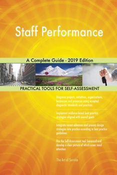 Paperback Staff Performance A Complete Guide - 2019 Edition Book