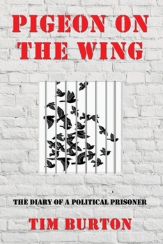 Paperback Pigeon on the Wing: The Diary of a Political Prisoner Book