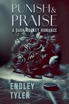 Paperback Punish & Praise: A Dark Hockey Romance Book