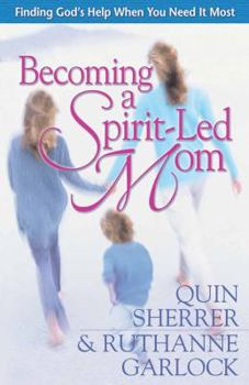 Paperback Becoming a Spirit-Led Mom Book