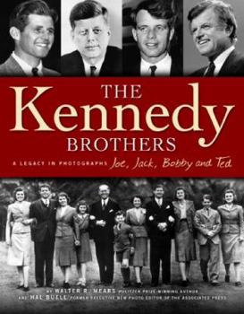 Paperback Kennedy Brothers: Joe, Jack, Bobby and Ted a Legacy in Photographs Book