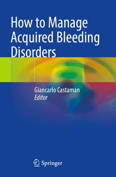 How to Manage Acquired Bleeding Disorders