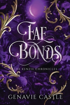 Paperback Fae Bonds, The Kenzie Chronicles Book Three Book