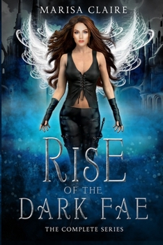 Paperback Rise of the Dark Fae: The Complete Series Book