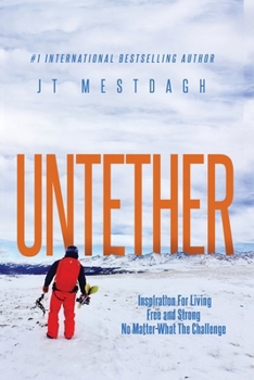 Paperback Untether: Inspiration for Living Free and Strong No Matter What the Challenge Book