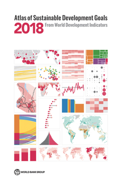 Paperback Atlas of Sustainable Development Goals 2018: From World Development Indicators Book