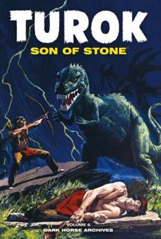 Hardcover Turok: Son of Stone, Volume Six Book