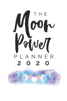 Paperback The 2020 Moon Power Planner Book