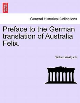 Paperback Preface to the German Translation of Australia Felix. Book