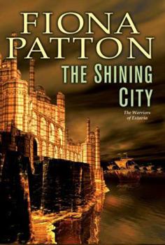 The Shining City - Book #3 of the Warriors of Estavia