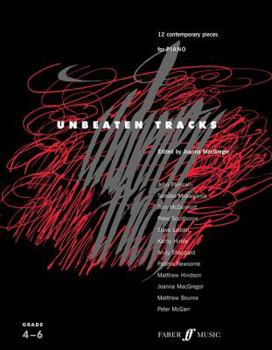 Paperback Unbeaten Tracks: 12 Contemporary Pieces for Piano Book