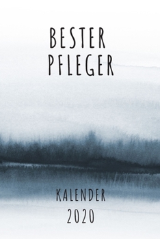 BESTER Pfleger KALENDER 2020: Cooles Geschenk für einen Pfleger - Kalender Geschenkidee für das Jahr 2020 im White Black Design - mit zusätzlicher ... - Neujahrs Geschenk (German Edition)