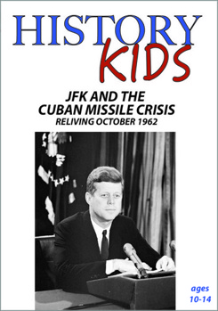 DVD History Kids: JFK & Cuban Missile Crisis - Reliving October 1962 Book