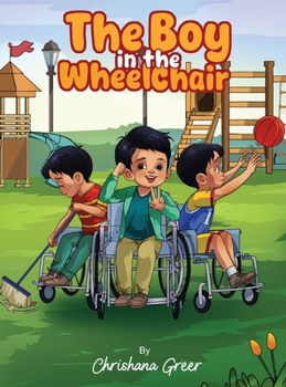Hardcover The Boy in the Wheelchair Book