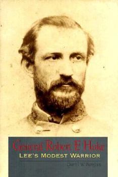 Hardcover General Robert F. Hoke: Lee's Modest Warrior Book