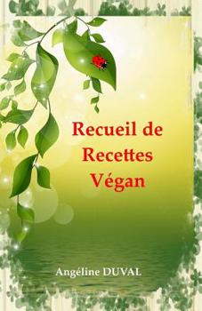 Paperback Recueil de Recettes Vegan [French] Book