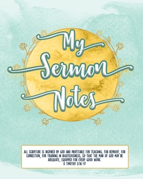 Paperback My Sermon Notes: For Women, Ladies. Pages for ONE FULL YEAR! Special holiday pages and Bible study quick reference sheets. Mint/Yellow Book