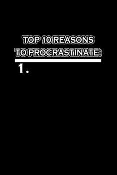 Top 10 Reasons To Procastinate: 1.: Hangman Puzzles | Mini Game | Clever Kids | 110 Lined Pages | 6 X 9 In | 15.24 X 22.86 Cm | Single Player | Funny Great Gift