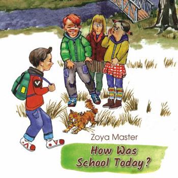 Hardcover How Was School Today? Book