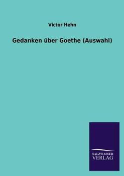 Paperback Gedanken über Goethe (Auswahl) [German] Book