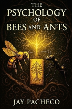 Paperback The Psychology of Bees and Ants Book