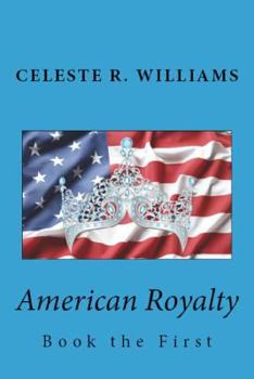 Paperback American Royalty: Book the First Book