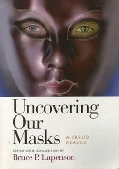 Paperback Uncovering Our Masks: A Freud Reader Book