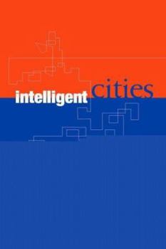 Paperback Intelligent Cities: Innovation, Knowledge Systems and Digital Spaces Book