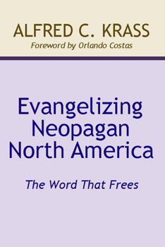 Paperback Evangelizing Neopagan North America Book