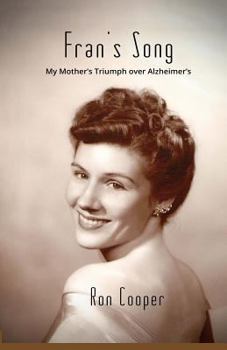 Paperback Fran's Song: My Mother's Triumph over Alzheimer's Book