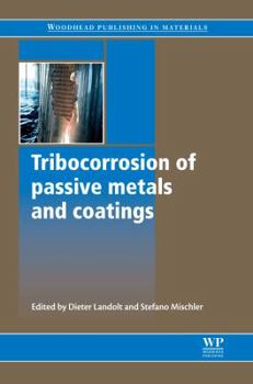 Hardcover Tribocorrosion of Passive Metals and Coatings Book