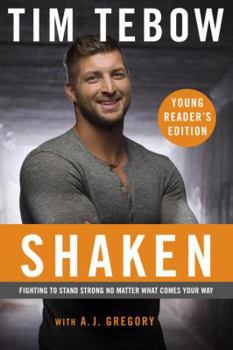 Hardcover Shaken: Young Reader's Edition: Fighting to Stand Strong No Matter What Comes Your Way Book