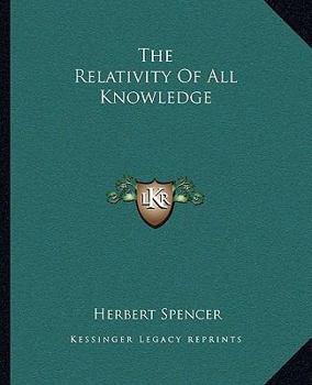 Paperback The Relativity Of All Knowledge Book