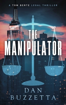 Paperback The Manipulator: A Legal Thriller Book