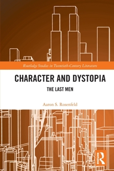 Paperback Character and Dystopia: The Last Men Book