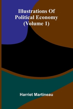 Paperback Illustrations Of Political Economy (Volume 1) Book
