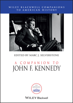 Hardcover A Companion to John F. Kennedy Book