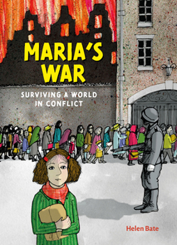 Maria's War: Surviving a World in Conflict