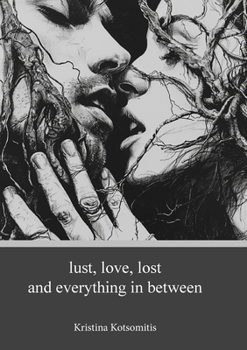 Paperback lust, love, lost and everything in between Book