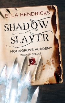 Paperback Shadow Slayer: Discreet Edition (Moongrove Academy: Wicked Spells) Book