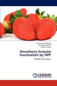 Paperback Strawberry Enzyme Inactivation by Hpp Book