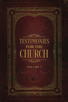 Paperback Testimonies for the Church Volume 7 Book