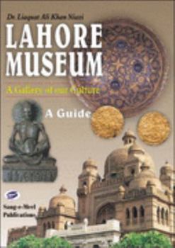 Hardcover Lahore Museum, A Guide Book