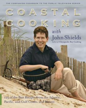 Hardcover Coastal Cooking with John Shields Book