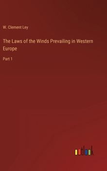 The Laws of the Winds Prevailing in Western Europe: Part 1